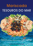 Mariscada Tesouros do Mar - 5/6 Pessoas